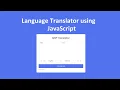 Language translator web app using JavaScript