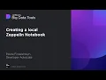 Creating a Local Zeppelin Notebook
