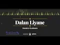 Download Lagu Dalan Liyane (FEMALE LOWER KEY) Hendra Kumbara (KARAOKE PIANO)