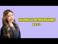 Download Lagu AKU MASIH MEMIKIRKANMU - KEZIA (Lirik Lagu)