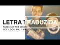 Lagu Panic! At The Disco - Hey Look Ma, I Made It (Letra Traduzida)