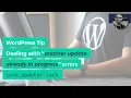 How to fix the WordPress another update is in progress error message