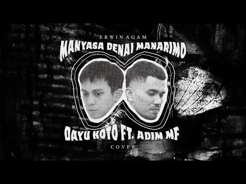 Download MP3 Manyasa Denai Manarimo (Cover) - Dayu Koto ft. Adim MF