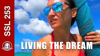 SSL 253 ~ Living the dream…. (Extended Version)