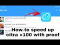 How to speed up citra emulator 100 with proof