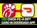 How To Use Chick-Fil-A Gift Card In Doordash App ONLY Way