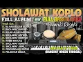 Download Lagu KOMPILASI ALBUM TERBAIK SHOLAWAT MERDU DANGDUT KOPLO VIRAL TERBARU 2025 | SHOLAWAT PENYEJUK HATI