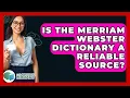 Download Lagu Is The Merriam Webster Dictionary A Reliable Source? - The Language Library