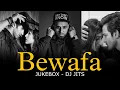 BEWAFA JUKEBOX | DJ JITS | AASHIQUI 2 | SAANAM TERI KASAM | IMRAN KHAN | SAD SONG