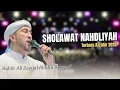 Download Lagu SHOLAWAT NAHDLIYAH TERBARU MAJELIS AZZAHIR | FULL LIRIK ARAB