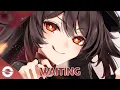 Download Lagu Nightcore - Waiting - (Lyrics)