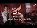 Download Lagu NOAH - WANITAKU | Real Karaoke Concert 360° | New Version