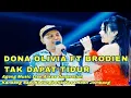 Download Lagu DONA OLIVIA FT BRODIEN AGENG MUSIC - TAK DAPAT TIDUR LIVE ARKAS GENERATION KANDANG SAPI KESAMBEN