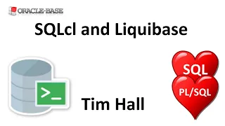 SQLcl and Liquibase Automating Your SQL and Deployments