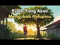 Kisah Yang Akan Membawamu Pada Kesuksesan - Kisah Inspiratif