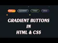 Animated Gradient Buttons on Hover Using HTML CSS
