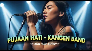 kangen band pujaan hati cover slow rock version