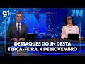 Lagu Jornal Nacional: veja os destaques do JN desta terça-feira. 4 de novembro