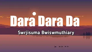 dara dara da song swrjisuma bwiswmuthiary lyrics bodo music video