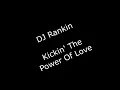 Lagu DJ Rankin - Kickin' The Power Of Love