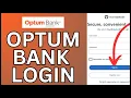 How to Login Optum Bank Account 2024