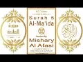 Download Lagu Surah 005 Al-Ma'ida: HD video || Reciter: Mishary Al Afasi