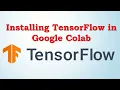How to install TensorFlow in Google Colab