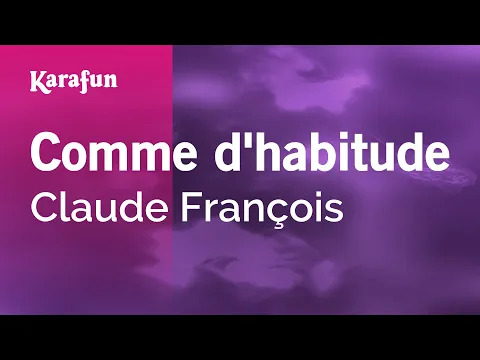 Download MP3 Comme d'habitude - Claude François | Karaoke Version | KaraFun