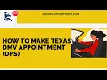 How To Schedule Texas DMV Appointment DPS