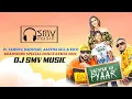 Lagu Bachpan Ka Pyar Ft.Sahdev, Badshah, Aastha G \u0026 Rico Roadshow Remix @DJ SMV MUSIC बचपन का प्यार सॉन्ग