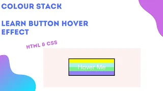 Colour Stack - Button Hover Effect CSS Transition HTML CSS