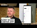Sony Speakers and Sony Music Center app