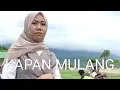Download Lagu kapan mulang | novita | iwan sagita | lagu lampung bangik
