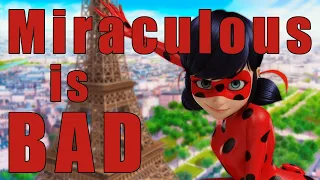 Why Miraculous Ladybug is Bad | Identifying the Mistakes - Part 1