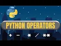 Python Operators MASTERING in Minutes - Full Beginner Guide