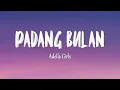 Download Lagu Adella Girls - PADANG BULAN | SERAT PENJAJAH (Lirik Lagu)
