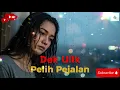 Lagu Dek Ulik--Pelih Pejalan (cover)