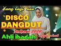 Lagu AHLI IBADAH TAJAM LIDAH LAGU VIRAL DISCO DANGDUT TERBARU YANG LAGI HITS 2025