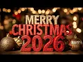Lagu Top Christmas Songs of All Time 🎄 Merry Christmas Songs 2026 🎁 Best Christmas Music Playlist 2026