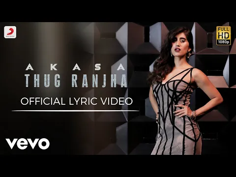 Download MP3 Thug Ranjha - Official Lyric Video | Akasa