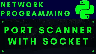 Python Network Programming Port Scanner with Socket