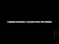 Cannon Division - Blood Upon The Risers