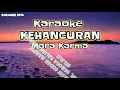 Download Lagu Karaoke Kehancuran Mara Karma
