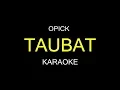 Download Lagu TAUBAT - Opick (Karaoke/Lirik)