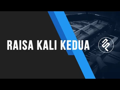 Download MP3 Raisa - Kali Kedua Piano Cover by fxpiano / CHORD / TUTORIAL / LIRIK