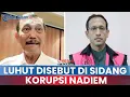 Lagu 🔵Geger! Luhut Pandjaitan Disebut-sebut di Sidang Dugaan Korupsi Nadiem