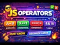 JavaScript Operators Tutorial for Beginners