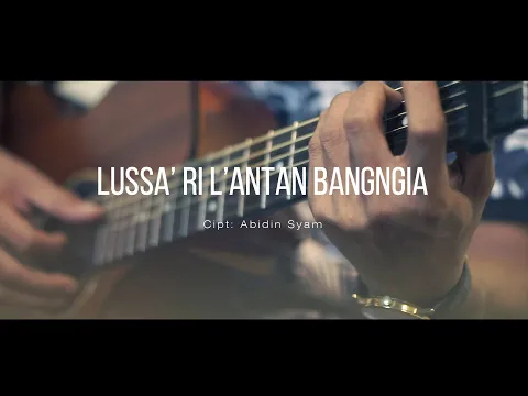 Download MP3 LUSSA RI LANTANG BANGNGIA   ABIDIN SYAM | ALIFI FEAT ASHARI | MUSIC VIDEO OFFICIAL | LIRIK