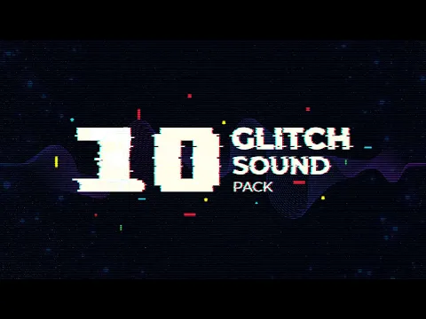 Download MP3 [FREE] 10 Glitch Sounds Pack - Glitch Sound Effects Free Download - 100% Royalty Free