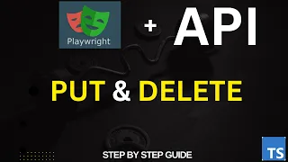 How to Update and Delete Data Using Playwright API PUT DELETE Explained Step-by-Step